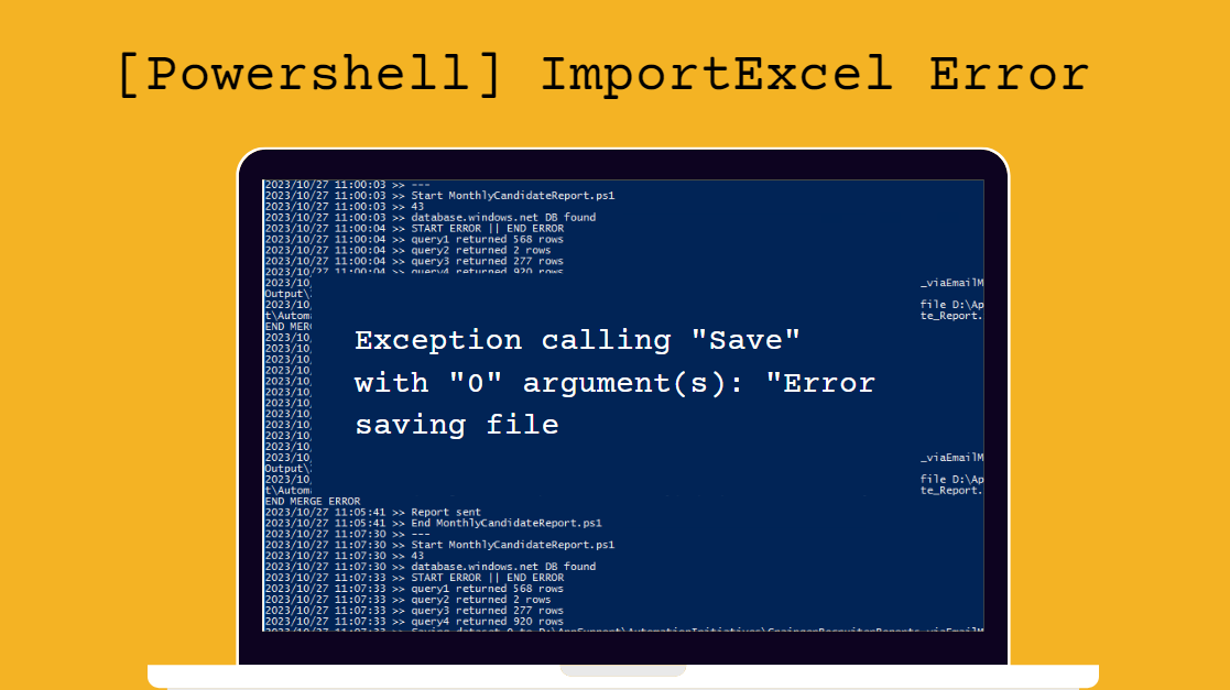 [PowerShell] ImportExcel error: Exception calling “Save” with “0” argument(s): “Error saving file